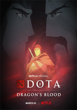 Dota Dragon’s Blood (2021) เลือดมังกร