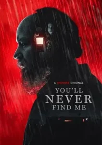 You’ll Never Find Me (2024)