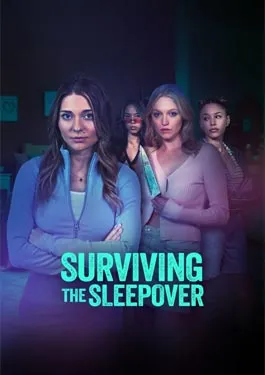 Surviving the Sleepover (2024)