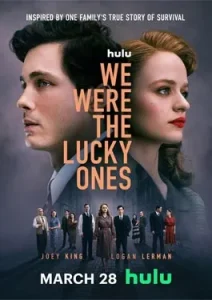 We Were the Lucky Ones (2024)