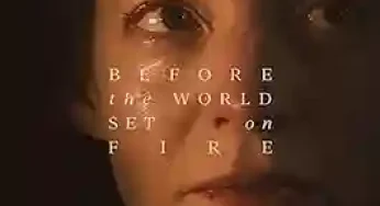 Before the World Set on Fire (2024)