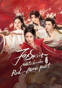 Fox Spirit Matchmaker Red-Moon Pact (2024)