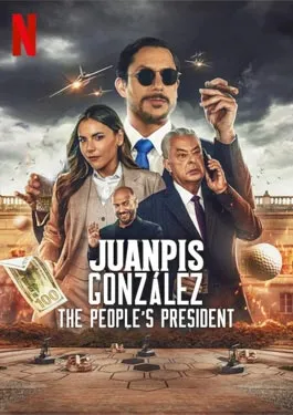 Juanpis González The People’s President (2024)