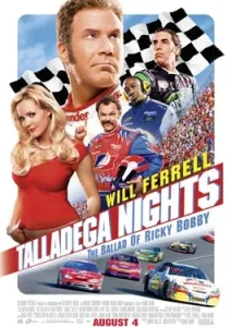 Talladega Nights The Ballad of Ricky Bobby (2006)