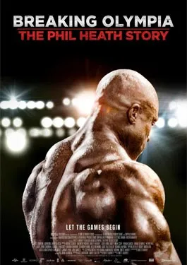 Breaking Olympia The Phil Heath Story (2024)