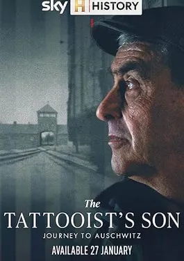 The Tattooist’s Son Journey to Auschwitz (2025)