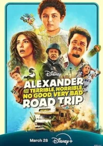 Alexander and the Terrible Horrible No Good Very Bad Road Trip (2025)